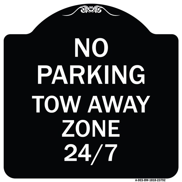 No Parking Tow Away Zone 247 Heavy-Gauge Aluminum Architectural Sign, 18" x 18", BW-1818-23792